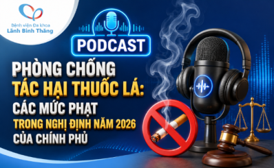 (HCDC) Podcast: Phòng chống tác hại thuốc lá: Các mức phạt trong Nghị định năm 2026 của Chính phủ